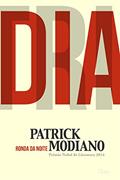 Ler Ronda da noite, do autor Patrick Modiano Ler Ronda da noite, do autor Patrick Modiano