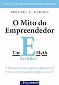 Ler O Mito do Empreendedor, do autor Michael E. Gerber Ler O Mito do Empreendedor, do autor Michael E. Gerber