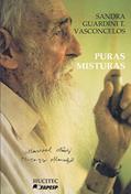 Ler Puras misturas, do autor Sandra Guardini T. Vasconcelos