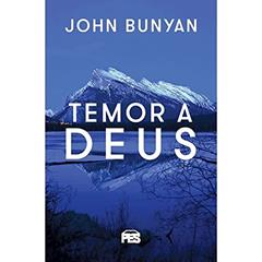 Temor a Deus / John Bunyan, do autor J. Bunyan