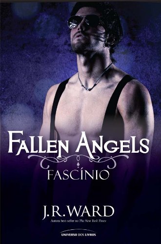 Ler Fascínio (Fallen Angels Livro 4), do autor J. R. Ward
