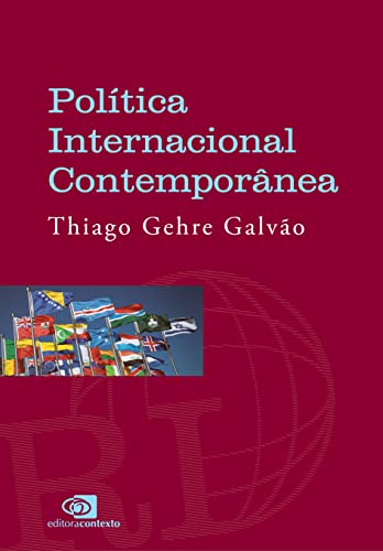 Ler Política internacional contemporânea, do autor Thiago Gehre Galvão