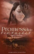Ler Promessa de Sensações ( Série Bodini - Livro 3), do autor Samanta Galvão; Clarissa Coral Ler Promessa de Sensações ( Série Bodini - Livro 3), do autor Samanta Galvão; Clarissa Coral