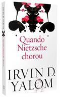 Ler Quando Nietzsche chorou, do autor Irvin D. Yalom