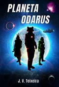 Ler Planeta Odarus, do autor J. V. Teixeira