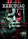 Ler Execução: Fuga de furnace 5, do autor Alexander Gordon Smith