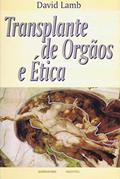 Ler Transplante de órgãos e ética, do autor David Lamb