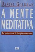 Ler A Mente Meditativa, do autor Daniel Goleman