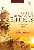 Ler Ante o silêncio das esfinges, do autor Tanya Oliveira; Eugene