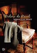Ler Bolero de ravel, do autor Menalton Braff Ler Bolero de ravel, do autor Menalton Braff