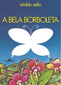 Ler A Bela Borboleta, do autor Ziraldo Alves Pinto