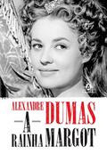 Ler A rainha Margot, do autor Alexandre Dumas