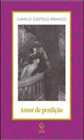 Ler Amor de perdição: Memórias d'uma família: 12, do autor Camilo Castelo Branco