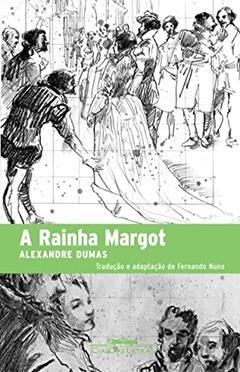 A rainha Margot, do autor Alexandre Dumas