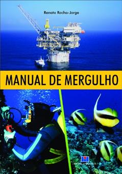 Manual de Mergulho, do autor Renato Rocha-Jorge