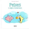 Ler Peixes: O Signo Romântico: 12, do autor Alexander Holzach