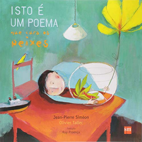 Ler Isto e Um Poema que Cura os Peixes, do autor Jean-Pierre Siméon