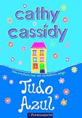 Ler Tudo Azul. Uma Aventura Real. Um Verdadeiro Amigo, do autor Cathy Cassidy Ler Tudo Azul. Uma Aventura Real. Um Verdadeiro Amigo, do autor Cathy Cassidy