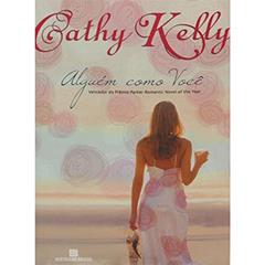 Alguém como você, do autor Cathy Kelly