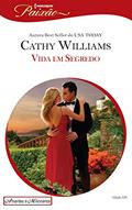 Ler Vida em Segredo (Harlequin Jessica Especial Livro 329), do autor Cathy Williams Ler Vida em Segredo (Harlequin Jessica Especial Livro 329), do autor Cathy Williams