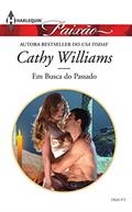 Ler Em Busca do Passado (Harlequin Jessica Especial Livro 413), do autor Cathy Williams