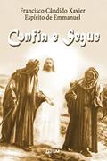 Ler Confia e segue, do autor Francisco Candido Xavier; Espírito de Emannuel