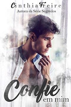 Confie em mim, do autor Cinthia Freire