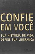 Ler Confie em Você Sua História de Vida Define Sua Liderança, do autor Elizabeth George Ler Confie em Você Sua História de Vida Define Sua Liderança, do autor Elizabeth George