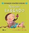 Ler Nascer Sabendo, do autor Ronaldo Simões Coelho Ler Nascer Sabendo, do autor Ronaldo Simões Coelho