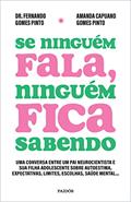 Ler Se ninguém fala, ninguém fica sabendo - livro autografado, do autor Dr. Fernando Gomes Pinto