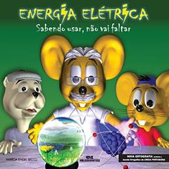 Energia Elétrica: Sabendo Usar, Não Vai Faltar, do autor Patrícia Engel Secco