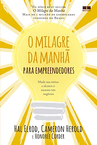 Ler O milagre da manhã para empreendedores, do autor Hal Elrod; Cameron Herold; Honorée Corder Ler O milagre da manhã para empreendedores, do autor Hal Elrod; Cameron Herold; Honorée Corder