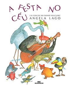 A Festa no Céu, do autor Angela Lago