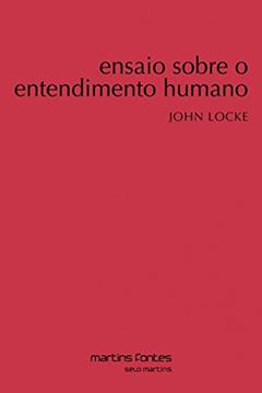 Ensaio sobre o entendimento humano, do autor John Locke