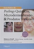Ler Guia Prático de Peelings Químicos Microdermoabrasão & Produtos Tópicos, do autor Rebecca Small; Dalano Hoang; Jennifer Linder