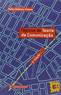 Ler Topicos De Teoria Da Comunicacao, do autor Pedro Gilberto Gomes Ler Topicos De Teoria Da Comunicacao, do autor Pedro Gilberto Gomes