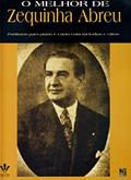 Ler O melhor de Zequinha Abreu, do autor Zequinha Abreu