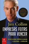 Ler Empresas feitas para vencer: por que algumas empresas alcançam a excelência... e outras não, do autor Jim Collins Ler Empresas feitas para vencer: por que algumas empresas alcançam a excelência... e outras não, do autor Jim Collins