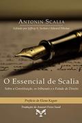 Ler O Essencial de Scalia - Sobre a Constituição, os Tribunais e o Estado de Direito, do autor Antonin Scalia Ler O Essencial de Scalia - Sobre a Constituição, os Tribunais e o Estado de Direito, do autor Antonin Scalia