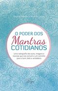 Ler O poder dos mantras cotidianos, do autor Regina Rebello Ler O poder dos mantras cotidianos, do autor Regina Rebello