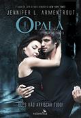 Ler Opala (Saga Lux Livro 3), do autor Jennifer L. Armentrout