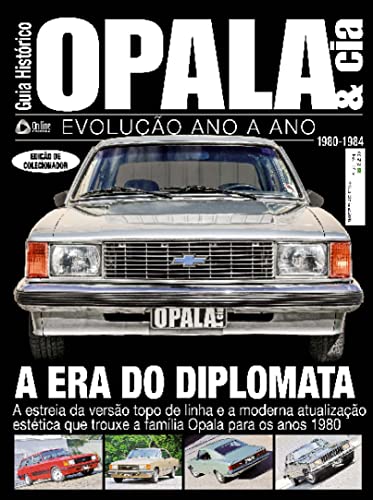 Ler Guia histórico Opala & cia - A Era do Diplomata - Vol. 4: Evolução ano a ano, do autor On Line Editora Ler Guia histórico Opala & cia - A Era do Diplomata - Vol. 4: Evolução ano a ano, do autor On Line Editora