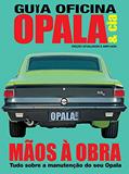 Ler Guia oficina opala & cia - Atualizada e ampliada 02: Guia oficina Opala & cia - Mãos à obra - Tudo sobre a manutenção do seu Opala, do autor On Line Editora