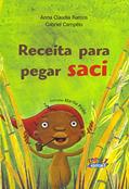 Ler Receita para pegar saci, do autor Anna Claudia Ramos Ler Receita para pegar saci, do autor Anna Claudia Ramos
