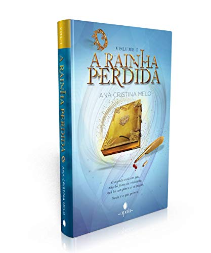 Ler A Rainha Perdida - Volume 1, do autor Ana Cristina Melo