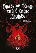 Ler Contos de Terror Para Crianças Insones, do autor RM Paiva Ler Contos de Terror Para Crianças Insones, do autor RM Paiva