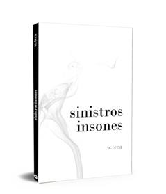 Sinistros Insones, do autor W. Teca