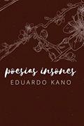 Ler Poesias Insones (Portuguese Edition), do autor Eduardo Kano