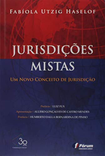 Ler Jurisdições mistas: Um novo conceito de jurisdição, do autor Fabiola Utzig Haselof
