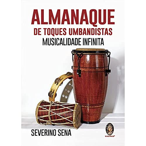 Ler Almanaque de Toques Umbandistas: Musicalidade Infinita, do autor Severino Sena